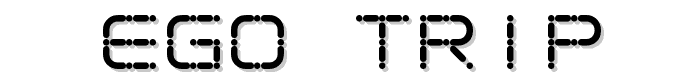 Ego trip font